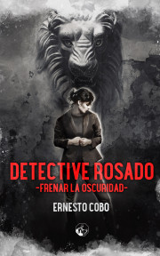 Detective Rosado. Frenar la oscuridad
