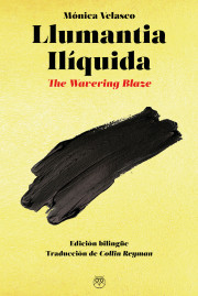 Llumantia ilíquida (Edición bilingüe) —THE WAVERING BLAZE—