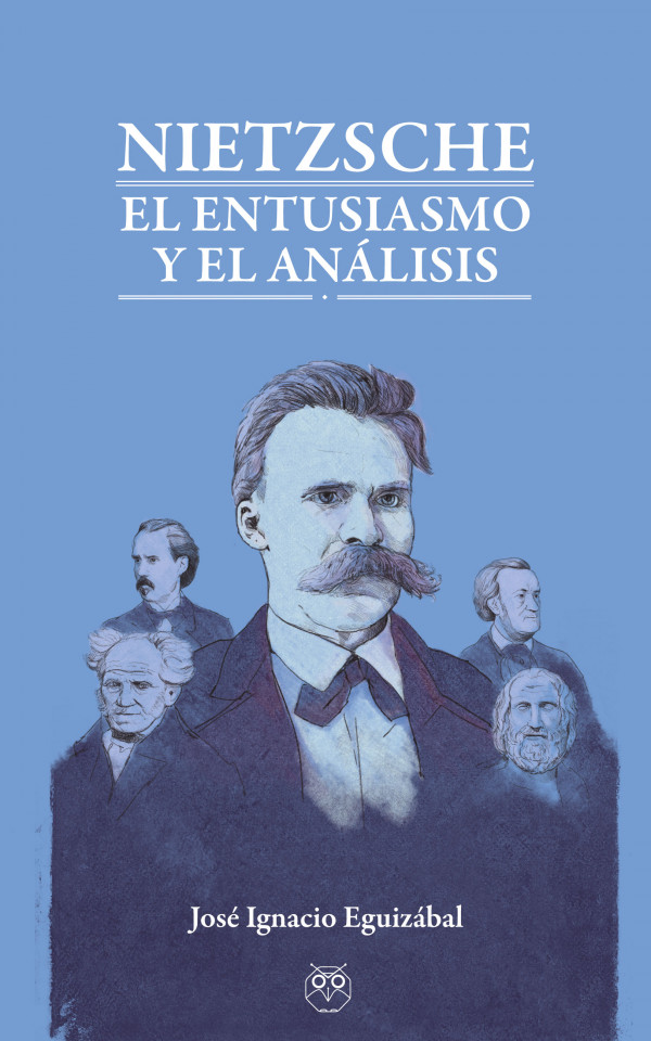 Nietzsche. El entusiasmo y el análisis